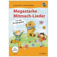 Hahn, L./Böttcher, J.: Megastarke Mitmach-Lieder – mit dem Bewegungsbiber (+CD) 