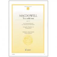 MacDowell, E.: To a wild rose Op. 51/1 aus "Amerikanische Wald-Idyllen" 