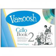 Gregory, T.: Vamoosh Cello Book 2 (+CD) 