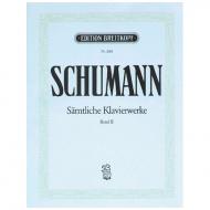 Schumann, R.: Sämtliche Klavierwerke Band II: Op. 9-13 