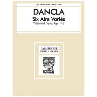 Dancla, J. B. Ch.: 6 airs variés Op. 118 