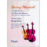 Strings Attached: Feibel, N.: Wiegenlied 