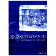 Bennett, R. R.: 6 Country Dances 