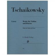 Tschaikowsky, P.I.: Werke für Violine und Klavier 