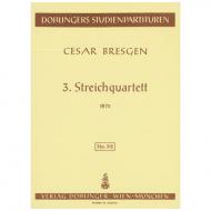 Bresgen, C.: Streichquartett Nr. 3 
