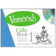 Gregory, T.: Vamoosh Cello Book 1 (+CD) 