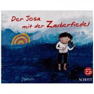 Der Josa mit der Zauberfiedel (+CD) 