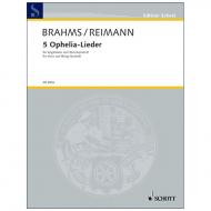 Brahms, J./Reimann, A.: 5 Ophelia-Lieder (1873/1997) 