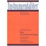 Telemann, G. Ph.: 3 Choralbearbeitungen 