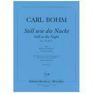 Bohm, C.: Still wie die Nacht Op. 326/27 