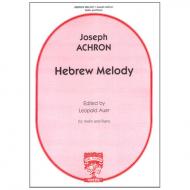 Achron, J.: Hebrew Melody Op. 33 a-Moll 