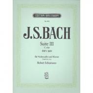 Schumann, R.: Suite III C-Dur für Violoncello solo von J. S. Bach 