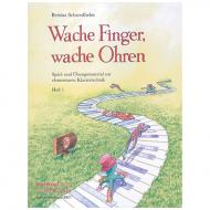 Schweldhelm, B.: Wache Finger, wache Ohren Band 1 