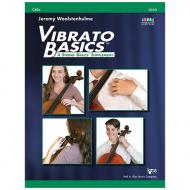 Woolstenhulme, J.: Vibrato Basics Cello 