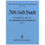 Bach, J. S.: Kantate BWV 29 »Wir danken dir, Gott, wir danken dir« 