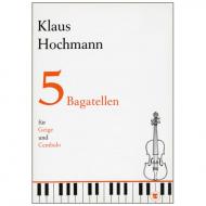 Hochmann, K.: 5 Bagatellen 