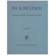 Kirchner, T.: Ausgewählte Klavierwerke 
