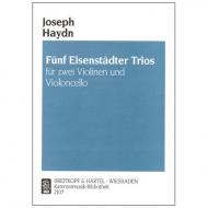 Haydn, J.: Fünf Eisenstätter Trios Hob. XI:8, XI:10, XI:11, V:C7, V:16 