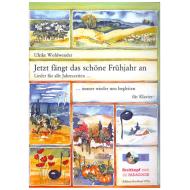 Jetzt fängt das schöne Frühjahr an 
