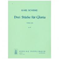 Schiske, K.: 3 Stücke für Gloria Op. 32 