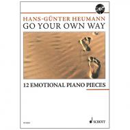 Heumann, H.-G.: Go Your Own Way – 12 Emotional Piano Pieces 