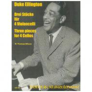 Ellington, D.: 3 Stücke für 4 Violoncelli 