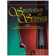 Gazda, D./Stoutamire, A.: Spotlight on Strings - Band 2 
