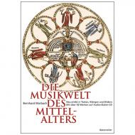 Morbach, B.: Die Musikwelt des Mittelalters (+CD-ROM) 