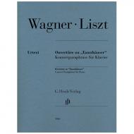 Wagner, R./Liszt, F.: Ouvertüre zu »Tannhäuser« 