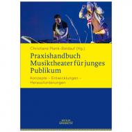Plank-Baldauf, Chr.: Praxishandbuch Musiktheater für junges Publikum 