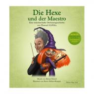 Griffiths, H.: Die Hexe und der Maestro (+CD) 