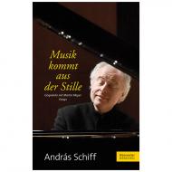 Schiff, A./Meyer, M.: Musik kommt aus der Stille 