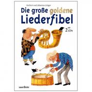 Grüger, H.: Die große goldene Liederfibel (+2 CD's) 