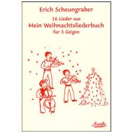 Scheungraber, E.: Mein Weihnachtsliederbuch (+ 3. Stimme) 