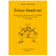 Schmidt, J.K.M.: Zirkus Stradivari  (Kontrabass) 