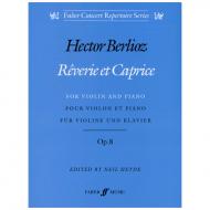 Berlioz, H.: Rêverie et Caprice Op. 8 