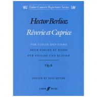 Berlioz, H.: Rêverie et Caprice Op. 8 