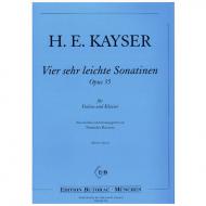 Kayser, H.E.: Vier sehr leichte Sonatinen Op. 35 