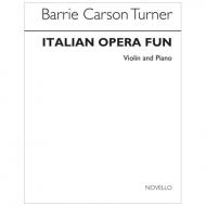 Turner, B. C. : Italian Opera Fun For Violin 