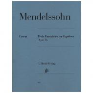 Mendelssohn Bartholdy, F.: Trois Fantaisies ou Caprices Op. 16 