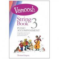 Gregory, T.: Vamoosh String Book 3 Piano Accompaniment 