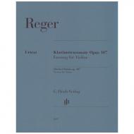 Reger, M.: Klarinettensonate Op. 107 - Fassung für Violine 