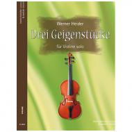 Heider, W.: Drei Geigenstücke (2013-16) 