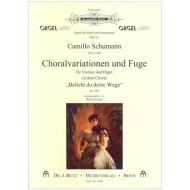 Schumann, C.: Choralvariationen und Fuge zu »Befiehl du deine Wege« Op. 106 