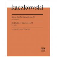 Kaczkowski, J.: Six Etudes or Caprices Op. 13 