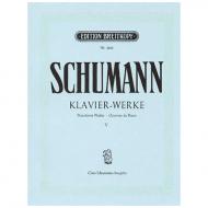 Schumann, R.: Sämtliche Klavierwerke Band V: Op. 56, 58, 68, 72, 76, 82 