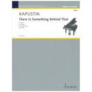 Kapustin, N.: There is something behind that Op. 109 