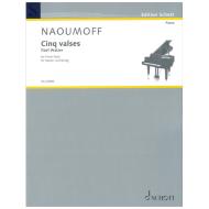 Naoumoff, E.: Cinq valses (Fünf Walzer) 