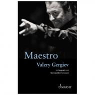Gergiev, V.: Maestro 