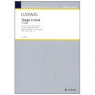 Ludwig, P.: Tango à trois Heft 1 Nr.1-5 